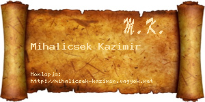 Mihalicsek Kazimir névjegykártya